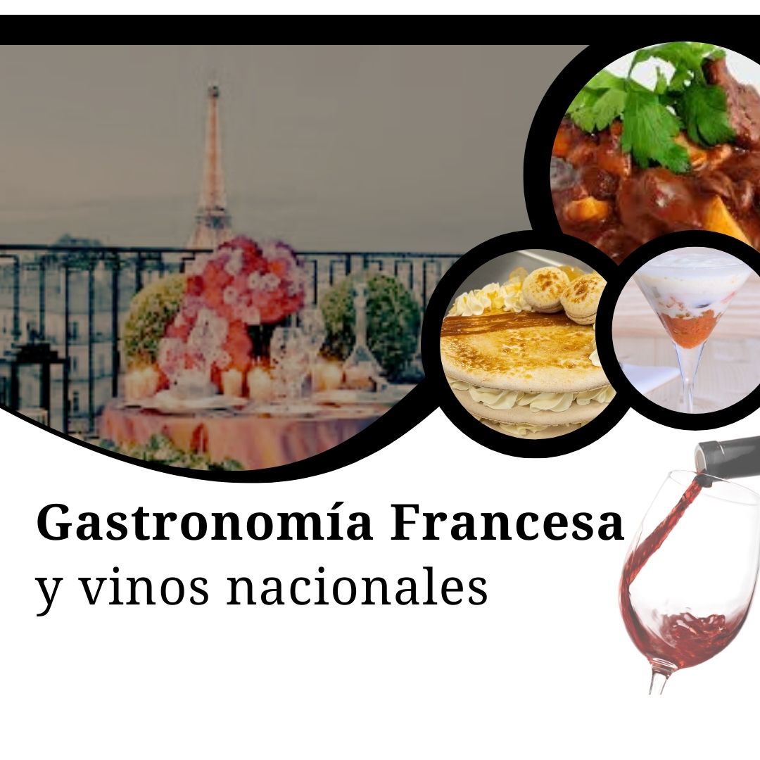 Maridaje Fusión entre Gastronomía Francesa y Vinos Nacionales